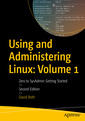 Couverture de l'ouvrage Using and Administering Linux: Volume 1