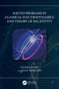 Couverture de l'ouvrage Solved Problems in Classical Electrodynamics and Theory of Relativity