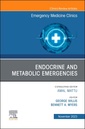 Couverture de l'ouvrage Endocrine and Metabolic Emergencies , An Issue of Emergency Medicine Clinics of North America