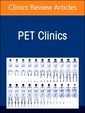 Couverture de l'ouvrage Fibroblast Activation Protein Imaging, An Issue of PET Clinics