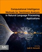 Couverture de l'ouvrage Computational Intelligence Methods for Sentiment Analysis in Natural Language Processing Applications