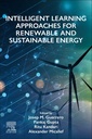 Couverture de l'ouvrage Intelligent Learning Approaches for Renewable and Sustainable Energy