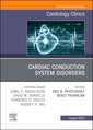 Couverture de l'ouvrage Cardiac Conduction System Disorders, An Issue of Cardiology Clinics