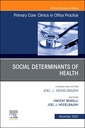Couverture de l'ouvrage Social Determinants of Health, An Issue of Primary Care: Clinics in Office Practice
