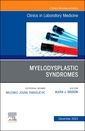 Couverture de l'ouvrage Myelodysplastic Syndromes, An Issue of the Clinics in Laboratory Medicine