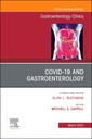 Couverture de l'ouvrage Gastrointestinal, Hepatic, and Pancreatic Manifestations of COVID-19 Infection, An Issue of Gastroenterology Clinics of North America