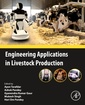 Couverture de l'ouvrage Engineering Applications in Livestock Production