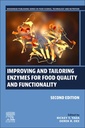 Couverture de l'ouvrage Improving and Tailoring Enzymes for Food Quality and Functionality