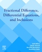 Couverture de l'ouvrage Fractional Difference, Differential Equations, and Inclusions