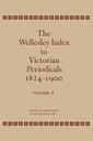 Couverture de l'ouvrage The Wellesley Index to Victorian Periodicals 1824-1900