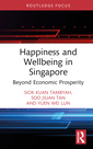 Couverture de l'ouvrage Happiness and Wellbeing in Singapore