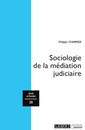 Couverture de l'ouvrage Sociologie de la médiation judiciaire