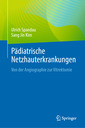 Couverture de l'ouvrage Pädiatrische Netzhauterkrankungen 