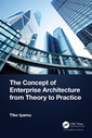 Couverture de l'ouvrage The Concept of Enterprise Architecture from Theory to Practice