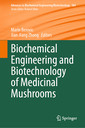 Couverture de l'ouvrage Biochemical Engineering and Biotechnology of Medicinal Mushrooms