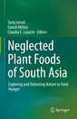Couverture de l'ouvrage Neglected Plant Foods Of South Asia