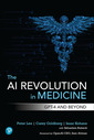 Couverture de l'ouvrage The AI Revolution in Medicine