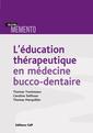 Couverture de l'ouvrage L'éducation thérapeutique en médecine bucco-dentaire