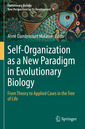 Couverture de l'ouvrage Self-Organization as a New Paradigm in Evolutionary Biology