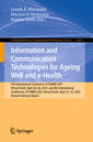 Couverture de l'ouvrage Information and Communication Technologies for Ageing Well and e-Health