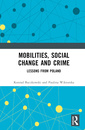 Couverture de l'ouvrage Mobilities, Social Change and Crime
