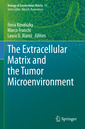 Couverture de l'ouvrage The Extracellular Matrix and the Tumor Microenvironment