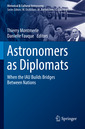 Couverture de l'ouvrage Astronomers as Diplomats