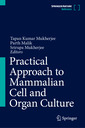 Couverture de l'ouvrage Practical Approach to Mammalian Cell and Organ Culture