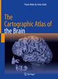 Couverture de l'ouvrage The Cartographic Atlas of the Brain