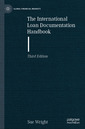 Couverture de l'ouvrage The International Loan Documentation Handbook