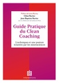 Couverture de l'ouvrage Guide pratique du Clean Coaching