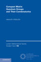 Couverture de l'ouvrage Compact Matrix Quantum Groups and Their Combinatorics