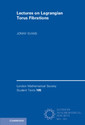 Couverture de l'ouvrage Lectures on Lagrangian Torus Fibrations