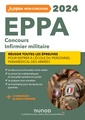 Couverture de l'ouvrage EPPA 2024 - Concours Infirmier militaire - Réussir toutes les épreuves