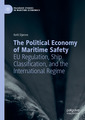 Couverture de l'ouvrage The Political Economy of Maritime Safety