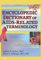 Couverture de l'ouvrage Encyclopedic Dictionary of AIDS-Related Terminology