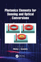 Couverture de l'ouvrage Photonics Elements for Sensing and Optical Conversions