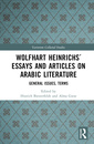 Couverture de l'ouvrage Wolfhart Heinrichs´ Essays and Articles on Arabic Literature
