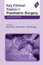 Couverture de l'ouvrage Key Clinical Topics in Paediatric Surgery