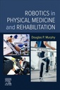 Couverture de l'ouvrage Robotics in Physical Medicine and Rehabilitation