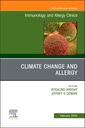 Couverture de l'ouvrage Climate Change and Allergy, An Issue of Immunology and Allergy Clinics of North America