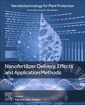 Couverture de l'ouvrage Nanofertilizer Delivery, Effects and Application Methods