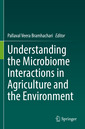Couverture de l'ouvrage Understanding the Microbiome Interactions in Agriculture and the Environment