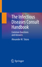 Couverture de l'ouvrage The Infectious Diseases Consult Handbook