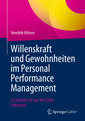 Couverture de l'ouvrage Willenskraft und Gewohnheiten im Personal Performance Management 