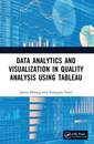 Couverture de l'ouvrage Data Analytics and Visualization in Quality Analysis using Tableau