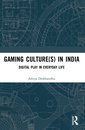 Couverture de l'ouvrage Gaming Culture(s) in India
