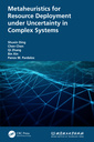 Couverture de l'ouvrage Metaheuristics for Resource Deployment under Uncertainty in Complex Systems