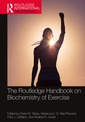 Couverture de l'ouvrage The Routledge Handbook on Biochemistry of Exercise