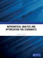 Couverture de l'ouvrage Mathematical Analysis and Optimization for Economists